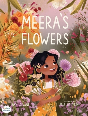 Meera's Flowers by Jivani, Amy