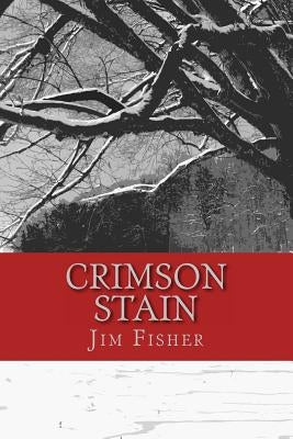 Crimson Stain by Fisher, Jim