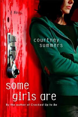 Some Girls Are by Summers, Courtney