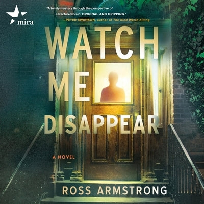 Watch Me Disappear by Armstrong, Ross
