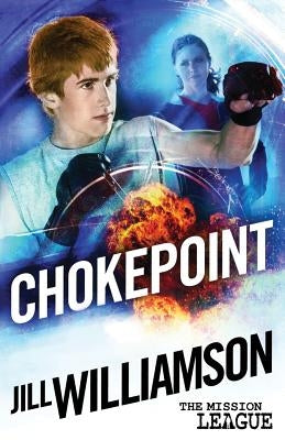 Chokepoint: Mini Mission 1.5 (The Mission League) by Williamson, Jill