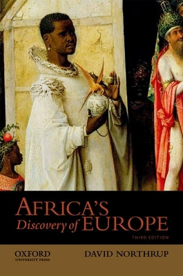 Africa's Discovery of Europe by Northrup, David