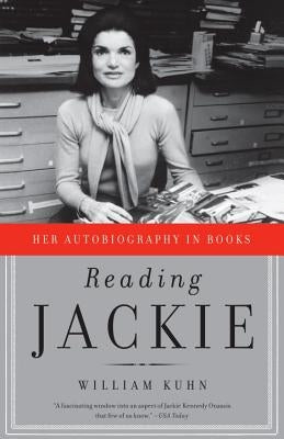 Reading Jackie: Her Autobiography in Books by Kuhn, William