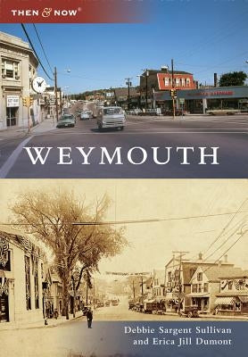 Weymouth by Sullivan, Debbie Sargent