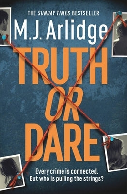 Truth or Dare by Arlidge, M. J.