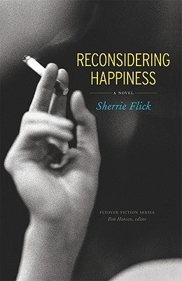 Reconsidering Happiness by Flick, Sherrie