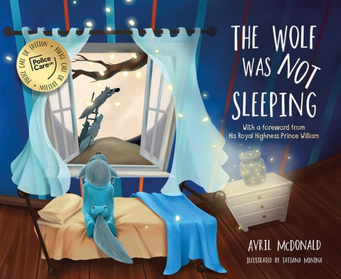 The Wolf Was Not Sleeping: Police Care UK Edition by McDonald, Avril