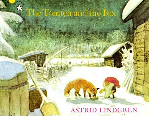 The Tomten and the Fox by Lindgren, Astrid