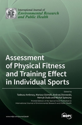 Assessment of Physical Fitness and Training Effect in Individual Sports by Ambrozy, Tadeusz