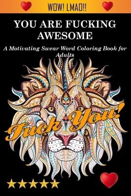 You Are Fucking Awesome by Adult Coloring Books