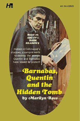 Dark Shadows the Complete Paperback Library Reprint Book 31: Barnabas, Quentin and the Hidden Tomb by Ross, Marilyn