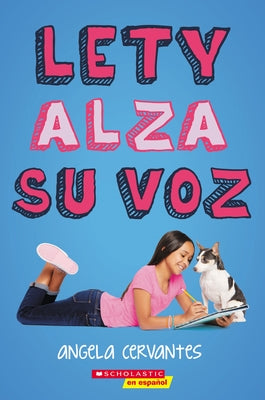 Lety Alza su Voz = Lety Out Loud by Cervantes, Angela
