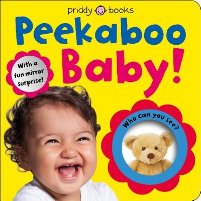 Baby Can Do: Peekaboo Baby: With a Fun Mirror Surprise by Priddy, Roger
