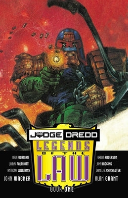 Judge Dredd: Legends of the Law: Book One by Wagner, John