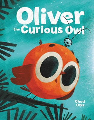 Oliver the Curious Owl by Otis, Chad