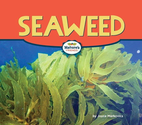 Seaweed by Markovics, Joyce