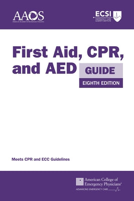 First Aid, Cpr, and AED Guide by American Academy of Orthopaedic Surgeons