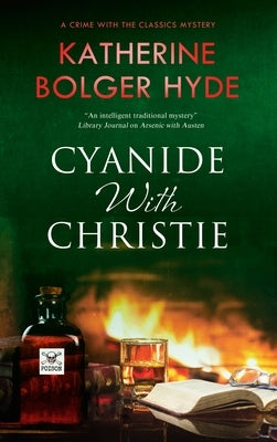 Cyanide with Christie by Hyde, Katherine Bolger