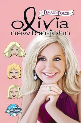 Female Force: Olivia Newton-John by Ruckdeschel, Sandra C.