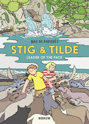 Stig & Tilde: Leader of the Pack by de Radigu&#232;s, Max