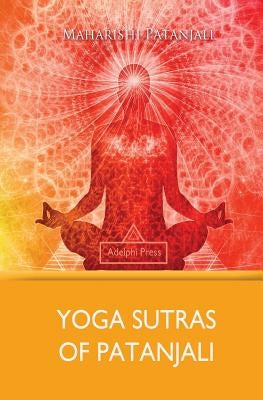 Yoga Sutras of Patanjali by Patanjali, Maharishi