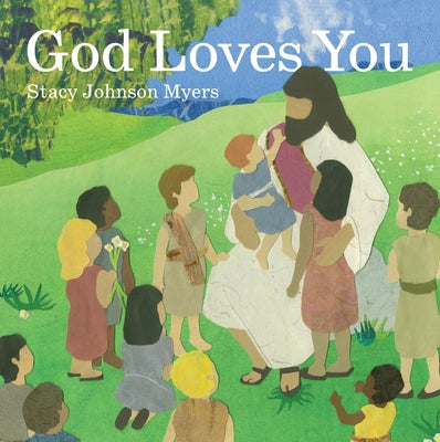 God Loves You by Johnson Myers, Stacy