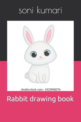 Rabbit drawing book by Kumari, Soni