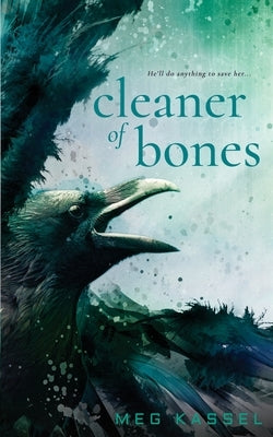 Cleaner of Bones by Kassel, Meg