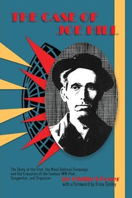 The Case of Joe Hill by Foner, Philip