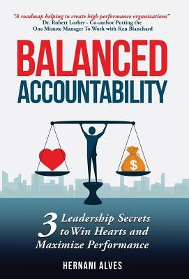 Balanced Accountability: Create a Culture of Ownership by Alves, Hernani