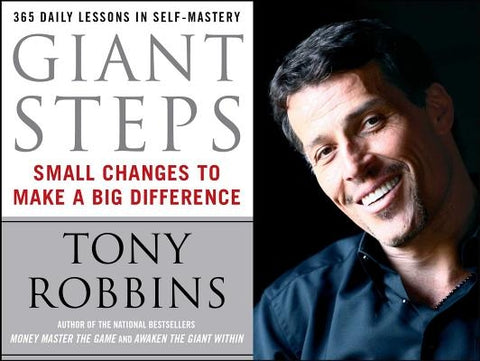 Giant Steps: Small Changes to Make a Big Difference by Robbins, Tony