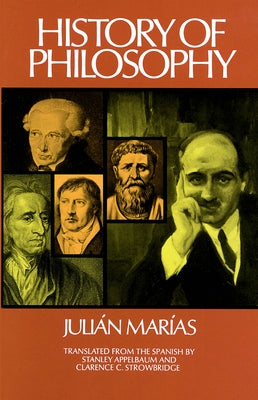 History of Philosophy by Marias, Julian