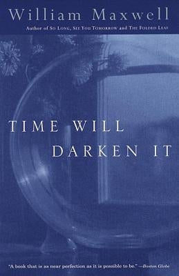 Time Will Darken It by Maxwell, William