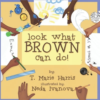 Look What Brown Can Do! by Ivanova, Neda