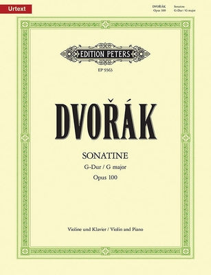 Sonatina for Violin and Piano in G Op. 100: Urtext by Dvor&#225;k, Antonin