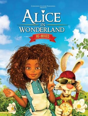 Alice in Wonderland Remixed by McKenney, Marlon