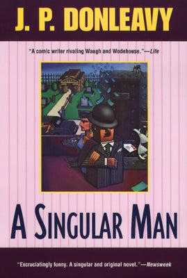 A Singular Man by Donleavy, J. P.