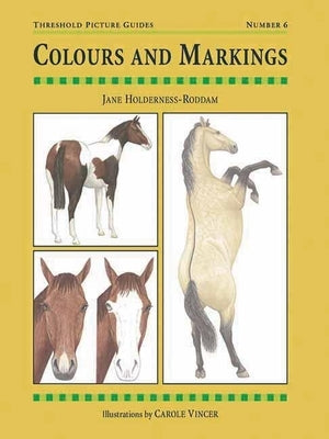 Colours and Markings: Threshold Picture Guide No 6 by Holderness-Roddam, Jane