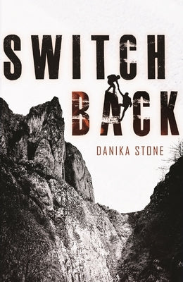 Switchback by Stone, Danika
