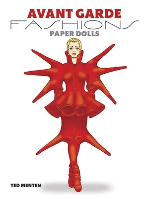 Avant Garde Fashions Paper Dolls by Menten, Ted