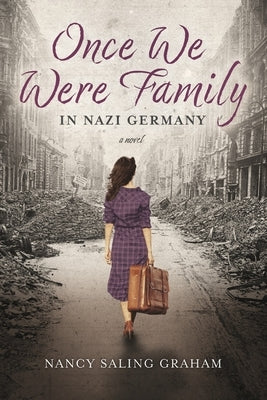 Once We Were Family: In Nazi Germany by Graham, Nancy Saling