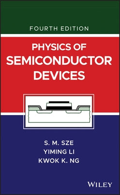 Physics of Semiconductor Devices by Sze, Simon M.