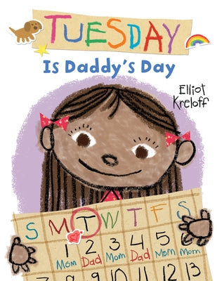 Tuesday Is Daddy's Day by Kreloff, Elliot