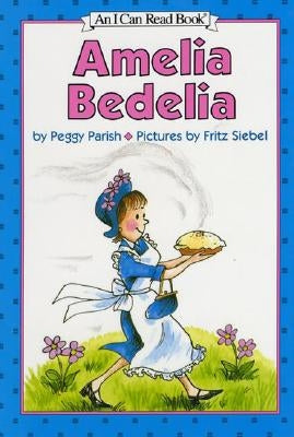 Amelia Bedelia by Parish, Peggy