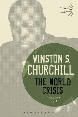 The World Crisis, Volume 2: 1915 by Churchill, Sir Winston S.