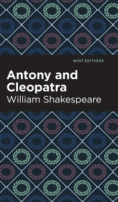 Antony and Cleopatra by Shakespeare, William