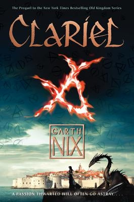 Clariel: The Lost Abhorsen by Nix, Garth