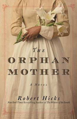 Orphan Mother by Hicks, Robert