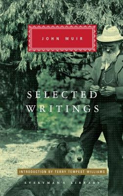 Selected Writings of John Muir: Introduction by Terry Tempest Williams by Muir, John