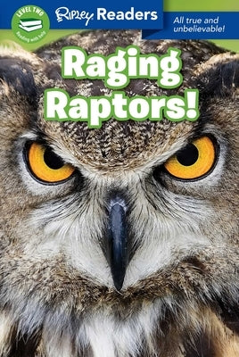 Ripley Readers Level2 Raging Raptors! by Believe It or Not!, Ripley's